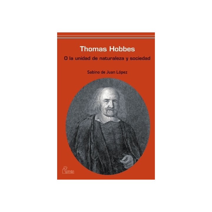 Thomas Hobbes O La Unidad De Naturaleza Y Sociedad